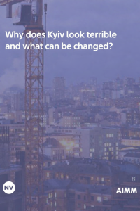 Kyiv Without Rules: The Chaos of Development and Community Responsibility